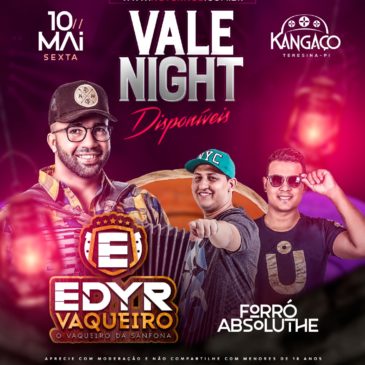 VALE NIGH liberado para Edyr Vaqueiro no Kangaço